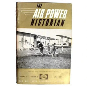 Vintage July 1957 Vol IV No. 3 THE AIR POWER HISTORIAN Aviation Magazine